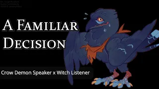 A Familiar Decision [M4A] [Fantasy] [Crow Familiar x Witch] [Strangers to Friends] (ASMR)