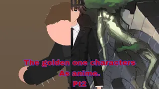 The golden one characters as anime. pt2 (stick nodes) custom cast.