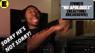 EMINEM "NO APOLOGIES" {STOP TRYING TO CHANGE HIM.. HE'S NOT SORRY!} (FIRST REACTION/BREAKDOWN)