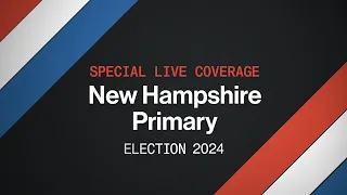 New Hampshire Primary | Special Live Coverage