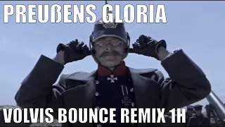 Preußens Gloria - Volvis Bounce Remix 1h (Proper Edit)