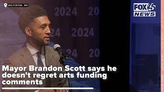 Mayor Brandon Scott says he doesn't regret arts funding comments