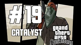 GTA San Andreas Walkthrough (#19. Catalyst) | ГТА Сан Андреас Прохождения (#19. Катализатор )