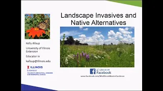 Landscape Invasives and Native Alternatives - 2019 Four Seasons Gardening Webinar