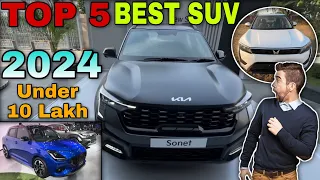 Top 5 2024 Best SUV Cars Under 10 Lakh 🤩 || 10 लाख के अंदर आने वाली 2024 की बेस्ट कारे 😍