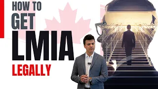 What is the Best Way to Obtain LMIA in Canada Legally? | PR in Canada | Express Entry