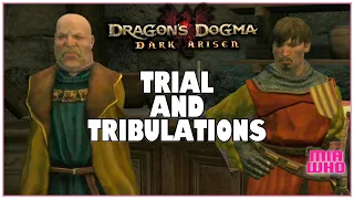 Trial and Tribulations Dragon's Dogma Dark Arisen