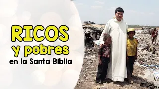Ricos y pobres en la Santa Biblia - Padre Marcos Galvis