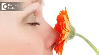 How can I revive my sense of smell -Dr. Harihara Murthy