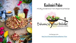 Kashmiri Pulao – Mildly Sweet and Tart Apple Rice Recipe