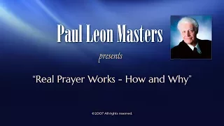 Real Prayer Works -  How and Why