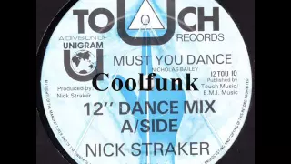 Nick Straker - Must You Dance (12" Dance Mix 1984)