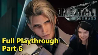Final Fantasy VII Remake Full Playthrough [Part 6]
