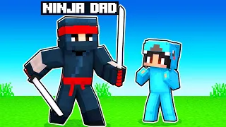 Raised by my NINJA DAD in Minecraft