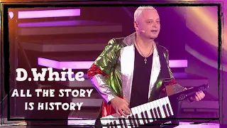 D.White - All the story is history (TV Version). Modern Talking style, NEW Italo Disco, Euro Disco