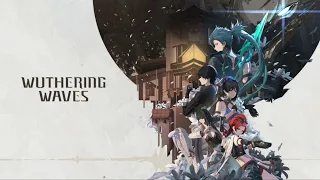 Wuthering Waves: "Login Theme Extended" (OST)