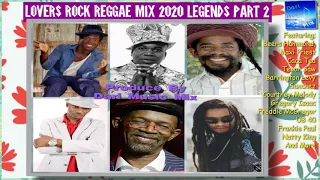 Lovers rock Reggae mix Legends part 2 Feat Freddie McGregor, Sanchez, Beres Hammond Maxi Priest...