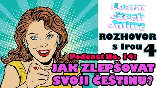 VAŠE OTÁZKY: Jak si zlepšit češtinu? (Podcast 14)