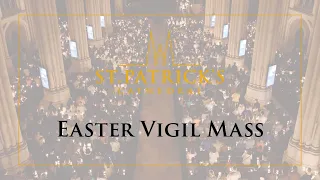 The Easter Vigil In The Holy Night - April 16th 2022