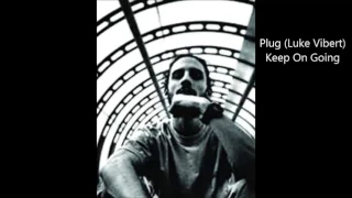 Plug (Luke Vibert) - Keep On Going