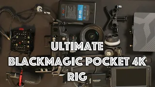 Blackmagic Pocket Cinema Camera 4K [Ultimate Budget Rig]