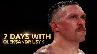 7 days with Oleksandr Usyk | Usyk vs. Dubois