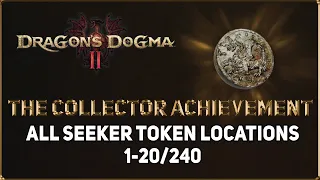 Dragons Dogma 2: The Collector Achievement (Seeker Tokens 1-20)