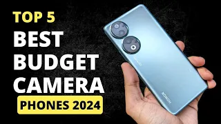 Top 5 Bestop Budget Camera Phones for 2024