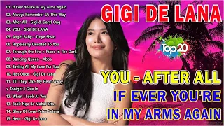 If Ever You're In My Arms Again 💕Gigi De Lana Nonstop Playlist 2024 - Gigi De Lana Best Cover 2024