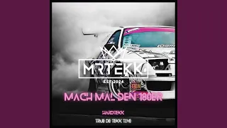 Mach Mal Den 180er (Hardtekk) (feat. True De [Tekk]tive)