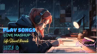 Mind Fresh Mashup 🪷-lofi,songs Slowed & Reverb ❤️ Arijit Sing Love Mashup 😍 Heart Touching Songs