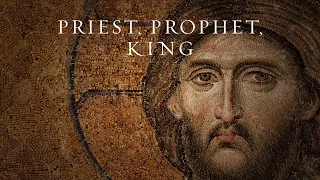 "Priest, Prophet, King" Sample - Lesson 1