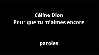 Céline Dion-Pour que tu m'aimes encore-paroles