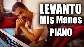 Levanto Mis Manos -  Pianista Adlan Cruz  Samuel Hernandez -INCREÍBLE Presencia!