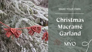 MYO Christmas Macramé Garland | Beginner friendly macramé