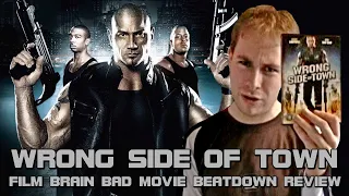 Bad Movie Beatdown: Wrong Side of Town (REVIEW)