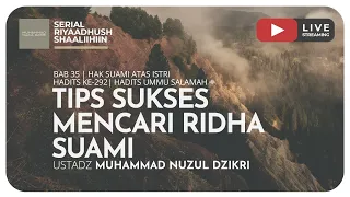 815. TIPS SUKSES MENCARI RIDHA SUAMI | Riyaadush Shaalihin