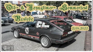 Old- & Youngtimer-Sommerfest Rastede 2022 - Teil 2/6 (Diashow)