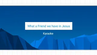 What a Friend we have in Jesus karaoke l Track l English Christian Song karaoke l Worship Song