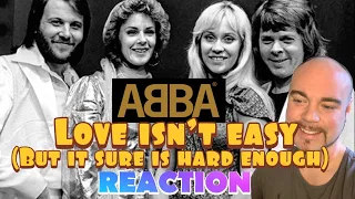 ABBA  - Love isn't easy (But it sure is hard enough) | REACTION