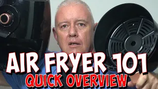 Air Fryer 101 Quick Overview - Should you get One?