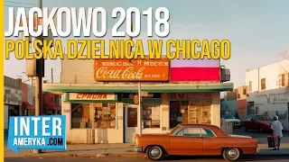 🤬Jackowo 2018 - POLSKA DZIELNICA w Chicago