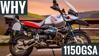 Why BMW R 1150 GSA GS Adventure Motorcycle