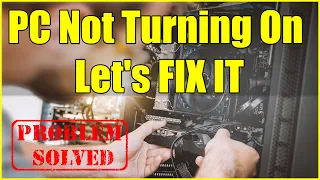 PC Not Turning On Let's FIX IT