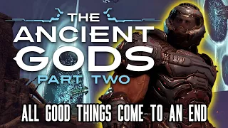 Doom Eternal: The Ancient Gods Part 2 - The End Of An Era