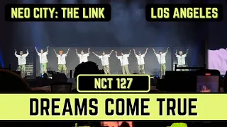 NCT 127 ‘Dreams Come True’ - Neo City: The Link LA Los Angeles 2022 #nct #nct127 #neocitythelink