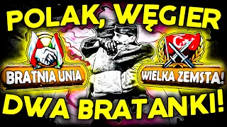 POLAK WĘGIER DWA BRATANKI! WIELKA UNIA POLSKO WĘGIERSKA W HEARTS OF IRON 4!