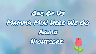 One Of Us | Mamma Mia! Here We Go Again! Cast | Nightcore