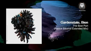 Gardenstate, Bien - The Best Part (Patrice Bäumel Extended Mix) [Anjunabeats]