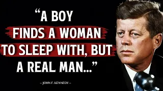 45 Life Lessons Every Man Must Learn in Youth - John F. Kennedy